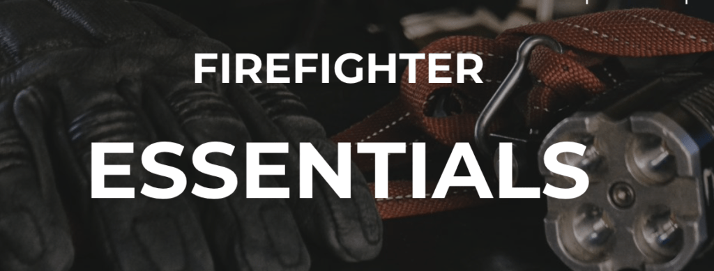 Firefighter Essentials